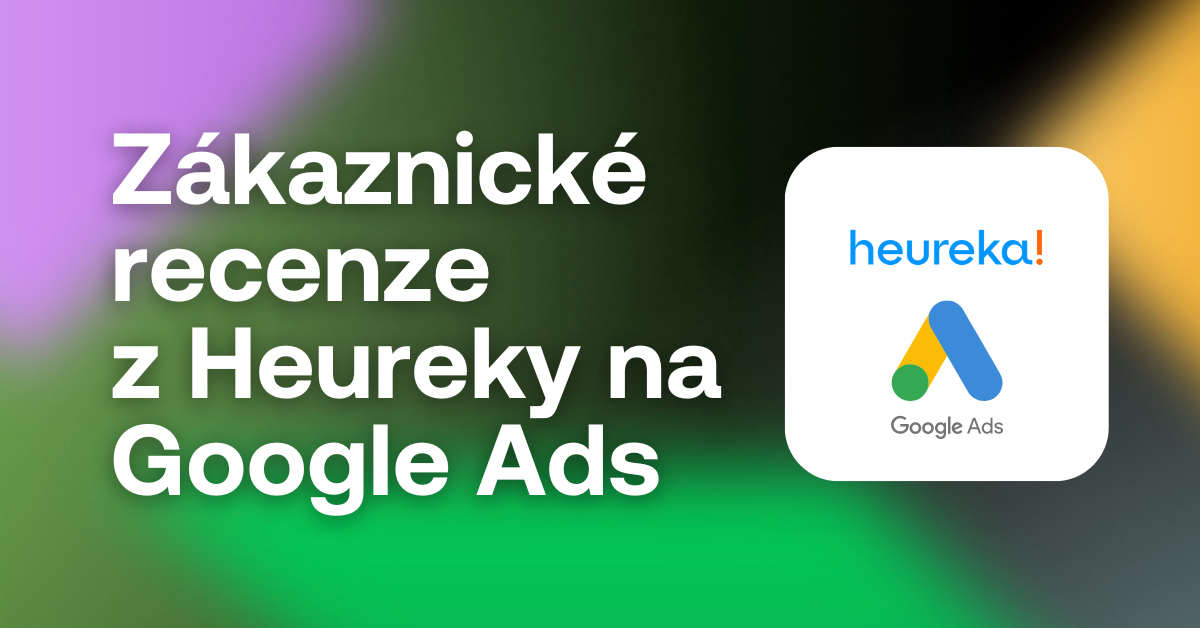 zákaznické recenze heureka google ads