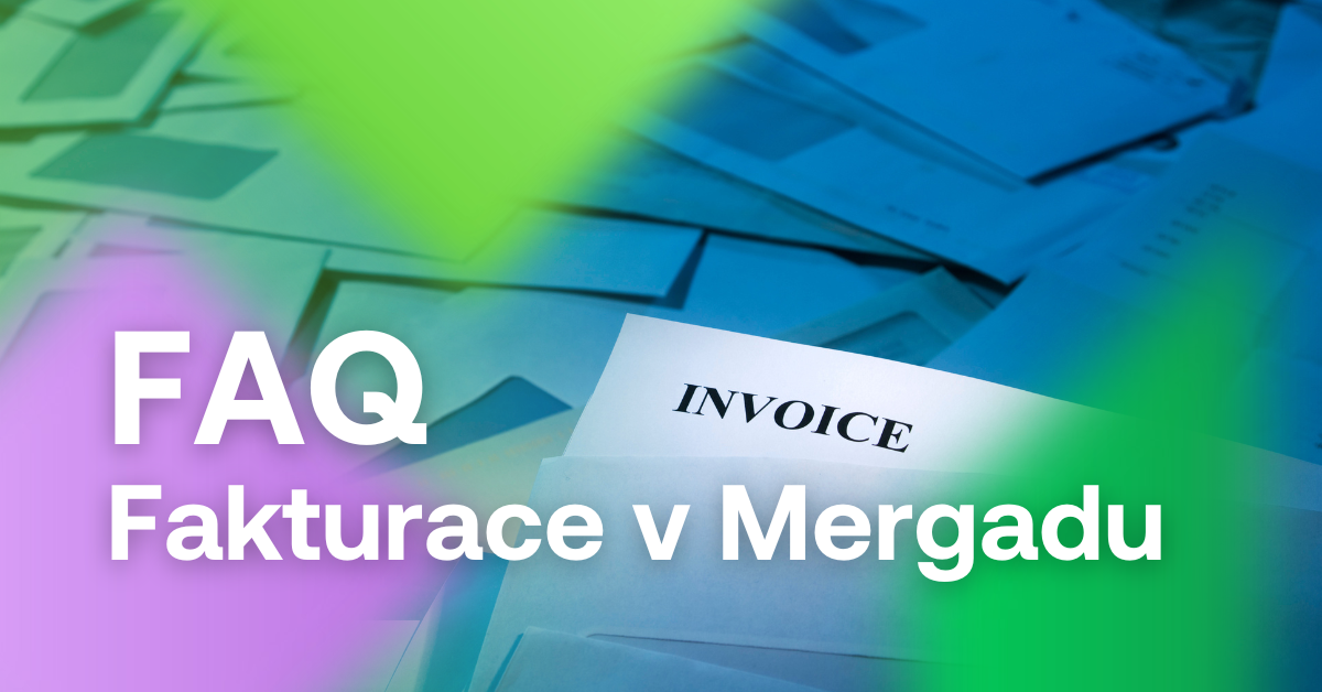 faq fakturace v mergadu